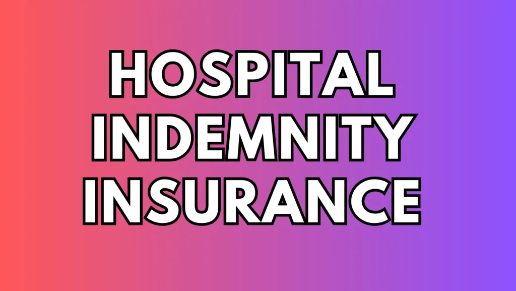 Hospital Indemnity Insurance featured image