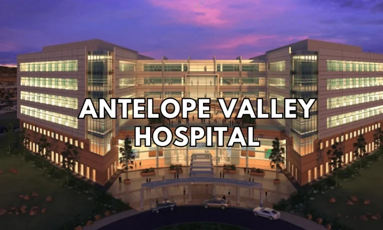 Antelope Valley Hospital: All You Need to Know