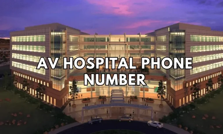 AV Hospital Phone Number: Your Comprehensive Guide