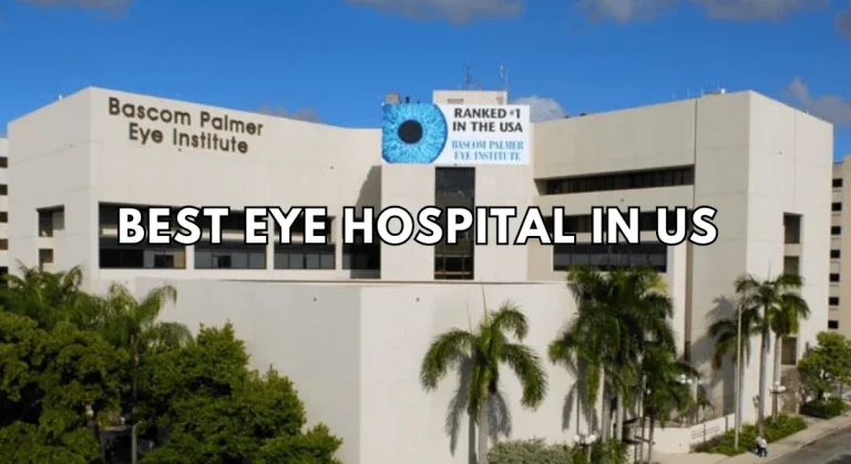 Top Eye Hospitals in the USA: Restoring Your Vision with Excellence