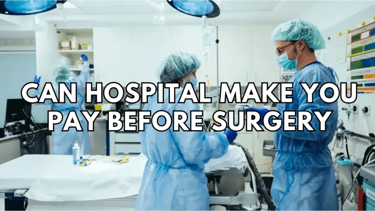 Paying for Surgery: Can Hospitals Make You Pay Upfront?