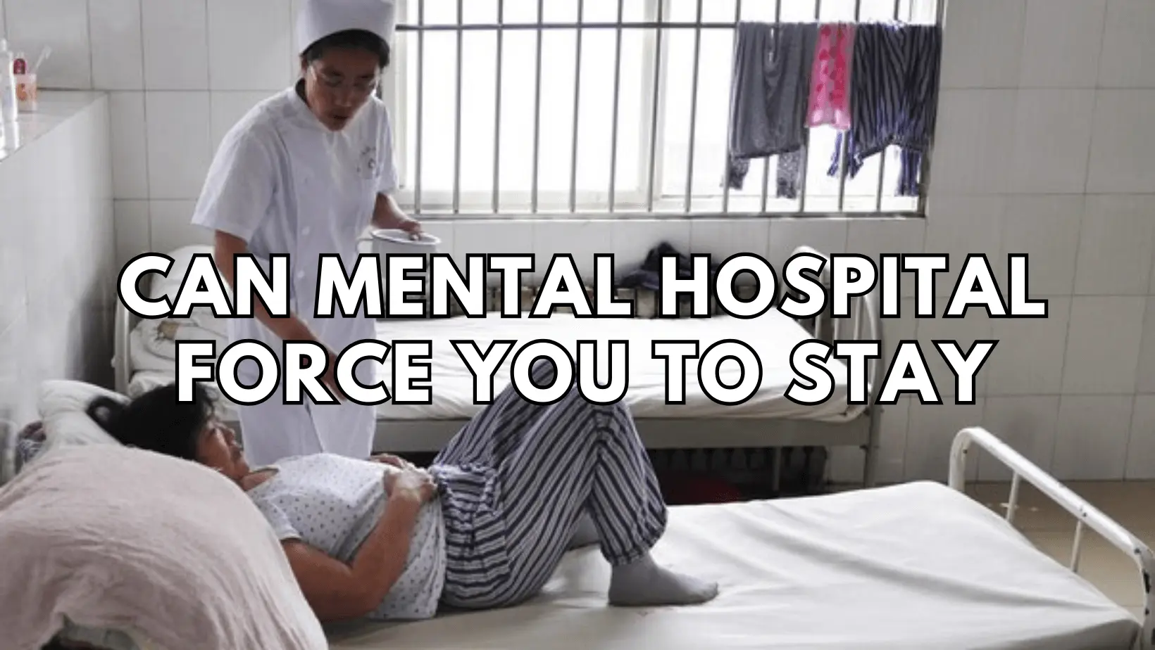 Can Mental Hospitals Force You to Stay featured image