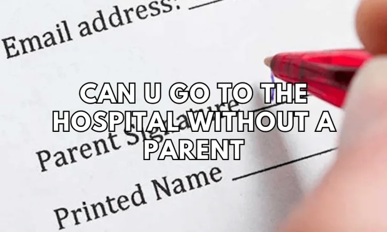 Can Minors Go to the Hospital Without a Parent?