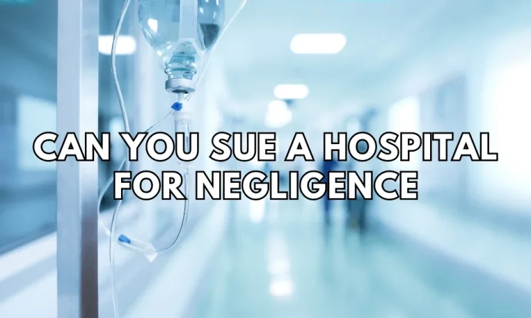 Can You Sue a Hospital for Negligence?