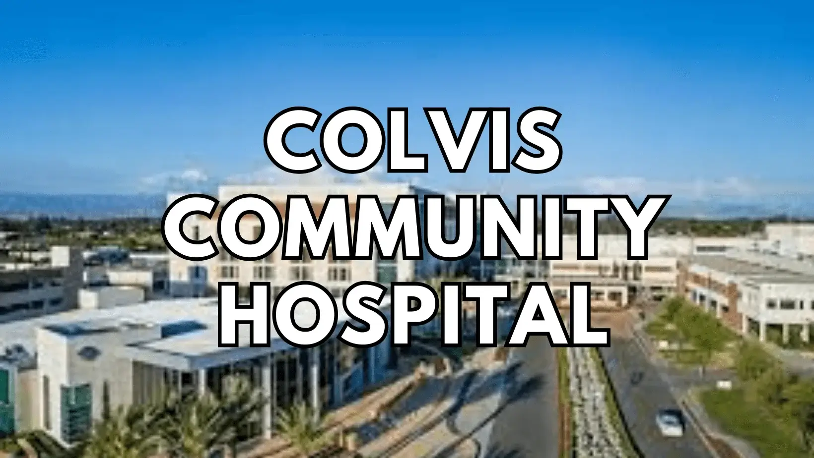 colvis community hospital featured image