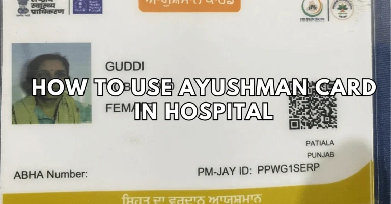 Ayushman Card Guide to Avail Benefits in Hospitals