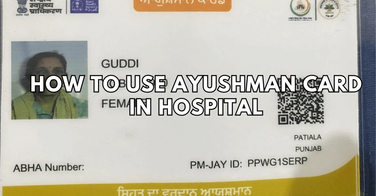 how to use ayushman card in hospital featured image