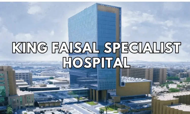 King Faisal Specialist Hospital: Pioneering Healthcare Excellence