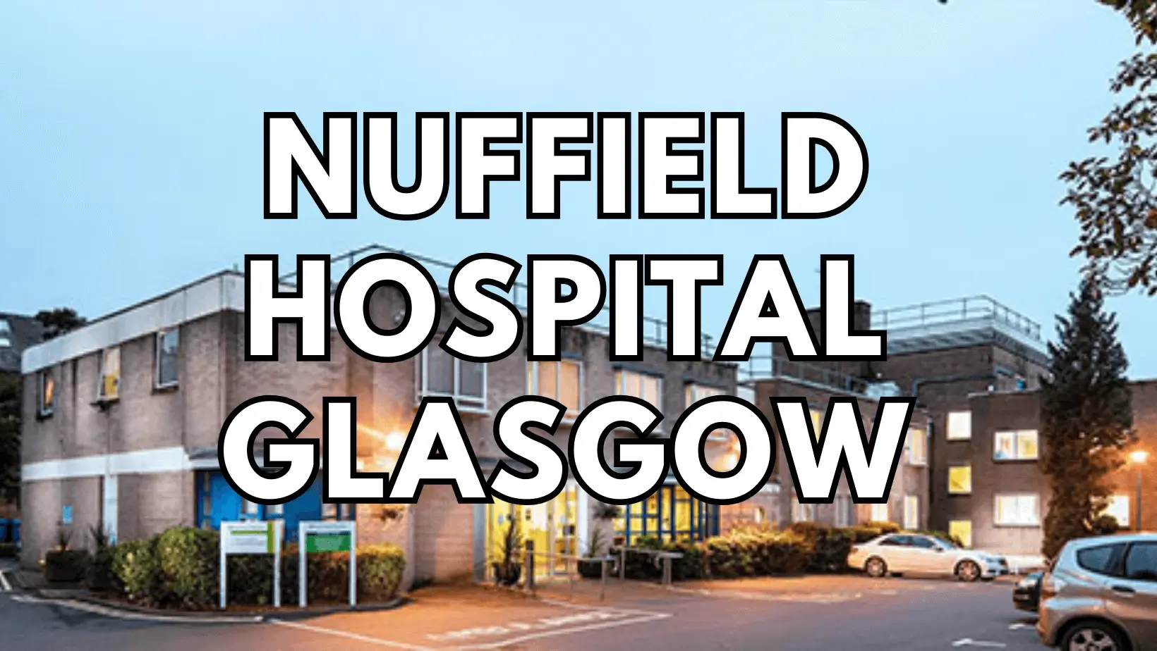 nuffield hospital glasgow featured image