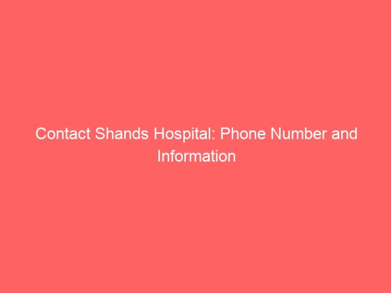 Contact Shands Hospital: Phone Number and Information