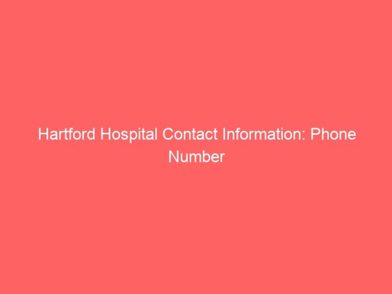 Hartford Hospital Contact Information: Phone Number